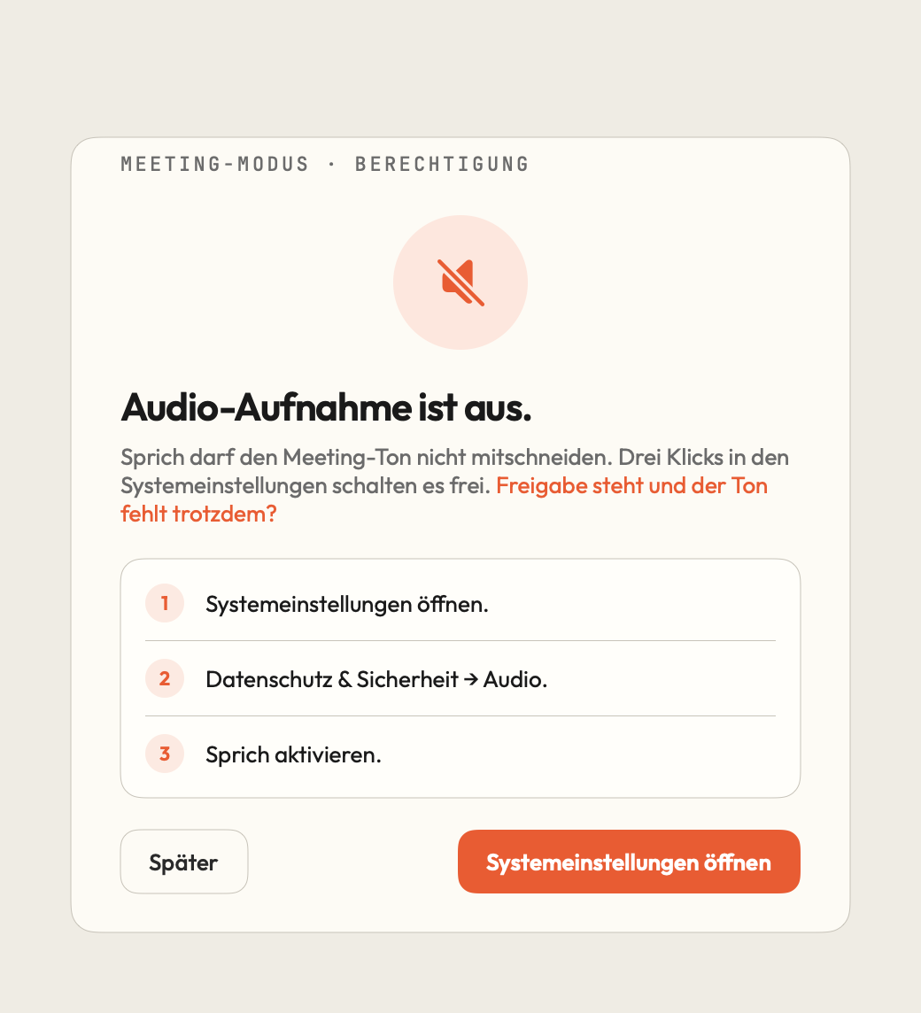 Fenster in Sprich: „Audio-Aufnahme ist aus.“ mit den drei Schritten Systemeinstellungen öffnen, Datenschutz & Sicherheit → Audio, Sprich aktivieren.